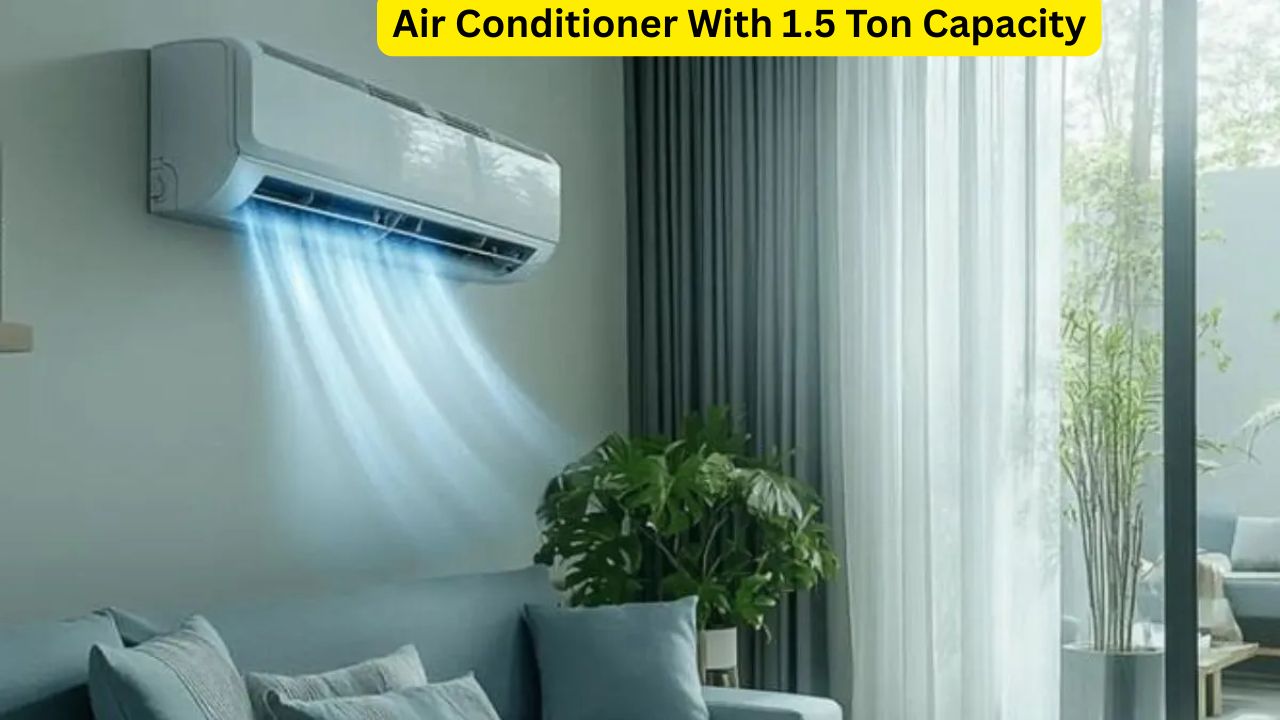 Air Conditioner With 1.5 Ton Capacity