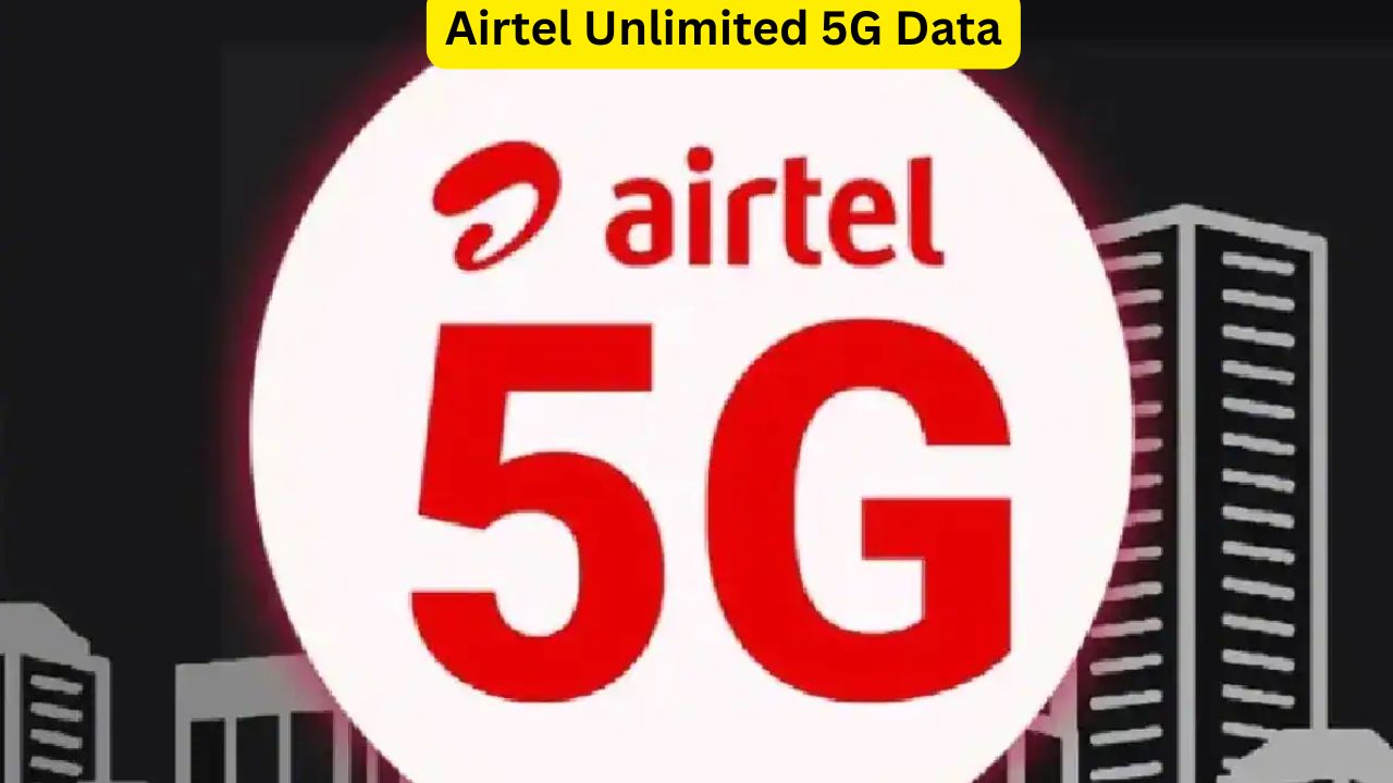 Airtel Unlimited 5G Data