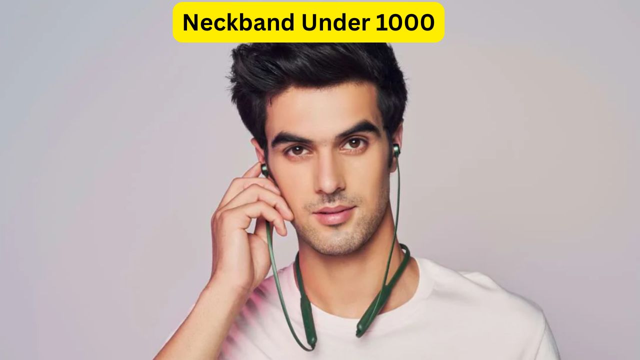 Neckband Under 1000