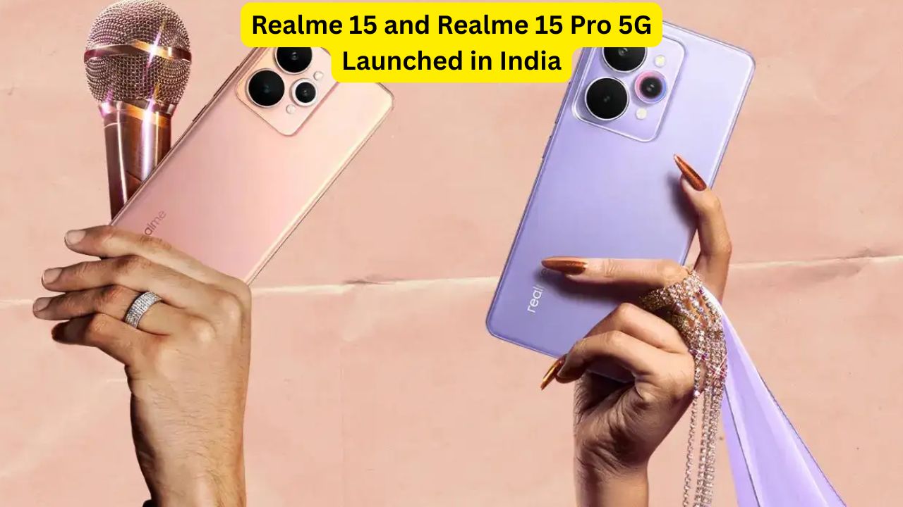 Realme 15 and Realme 15 Pro 5G Launched in India