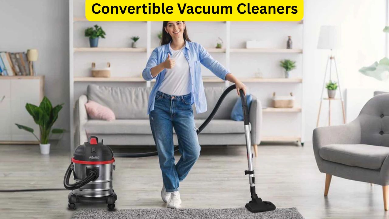 Convertible Vacuum Cleaners