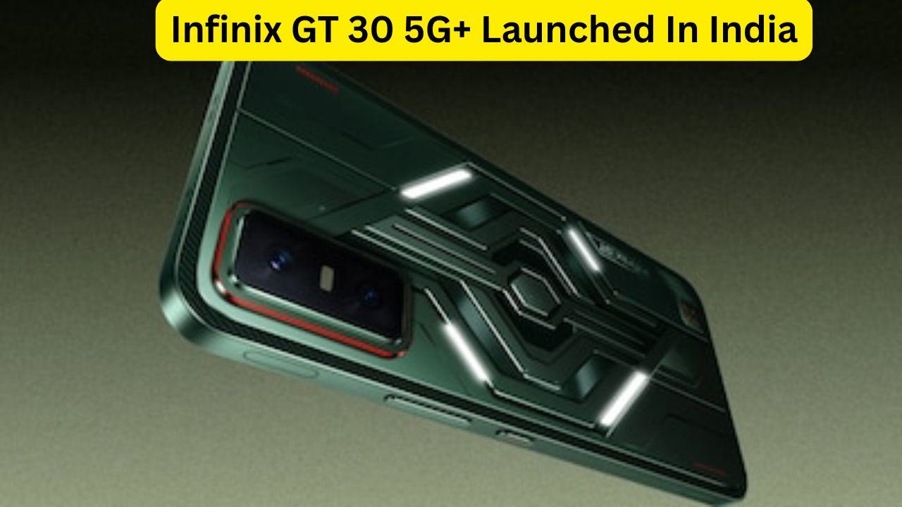 Infinix GT 30 5G+ Launched In India