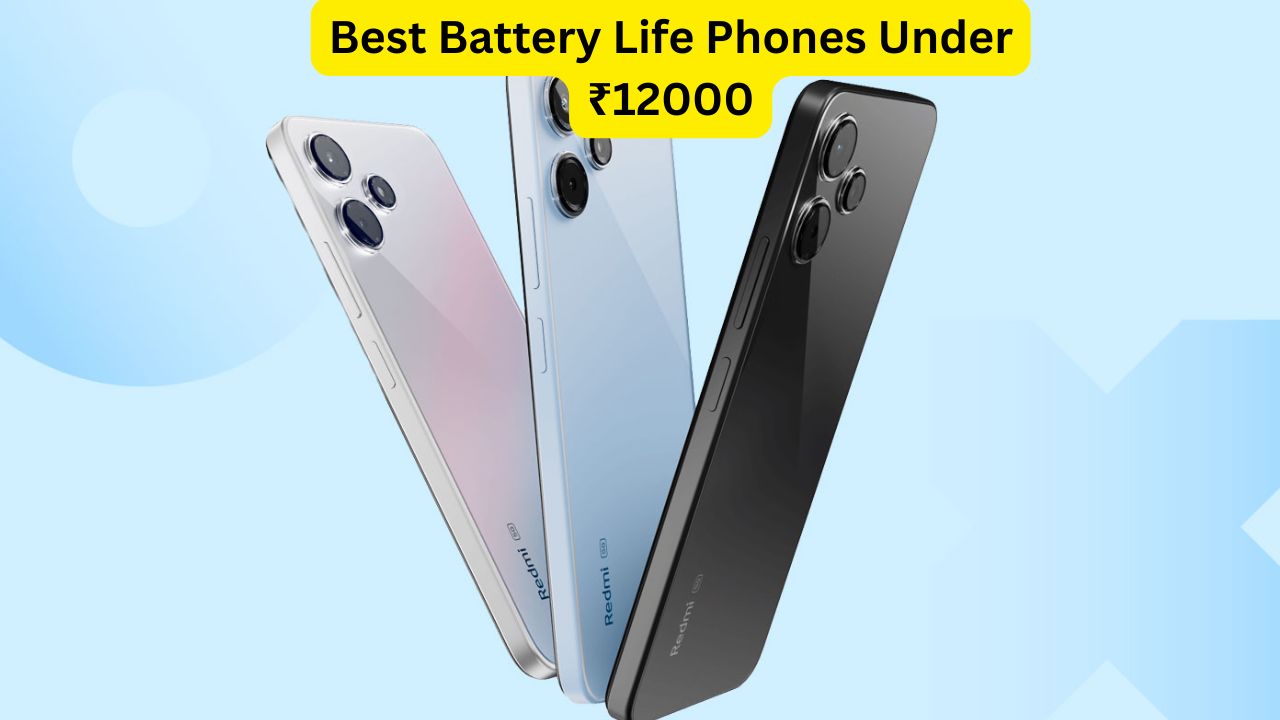 Best Battery Life Phones Under ₹12000