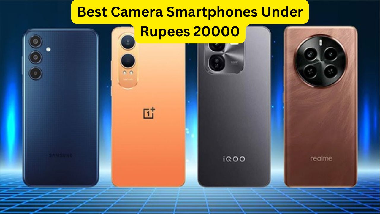 Best Camera Smartphones Under Rupees 20000