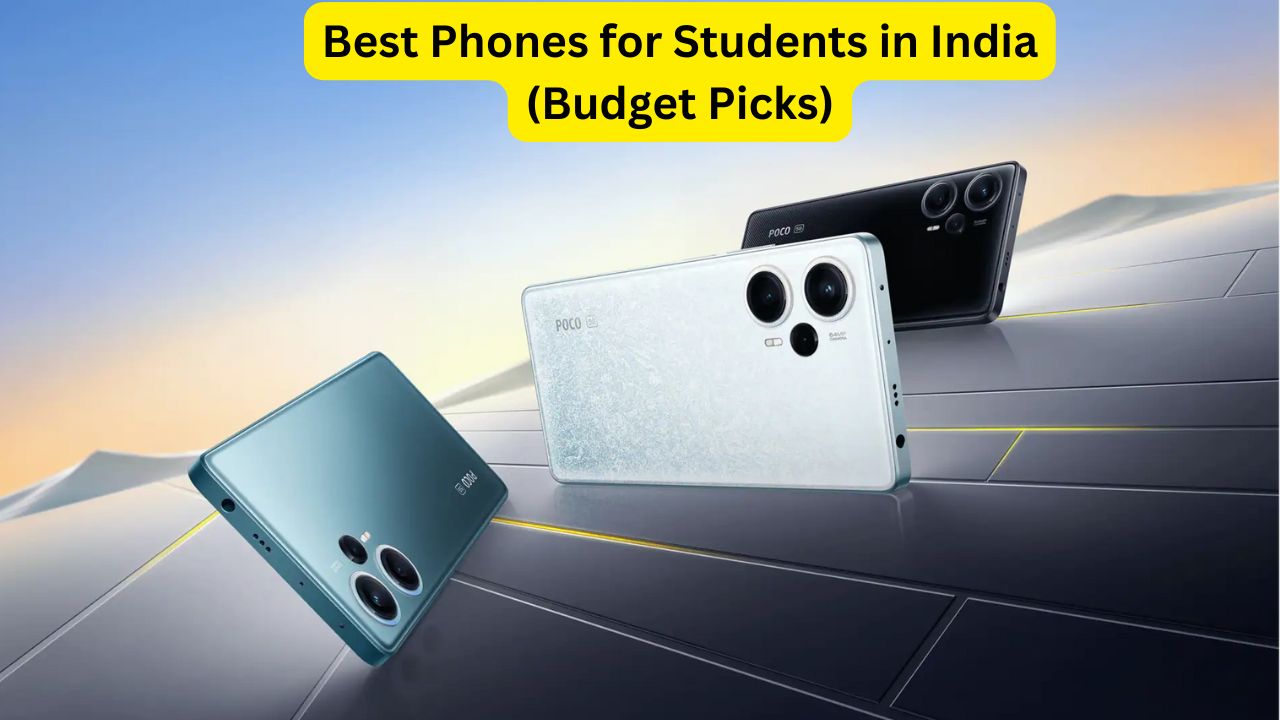Best Phones for Students in India (Budget Picks)